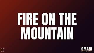 Fire On The Mountain | Official Audio | Omari