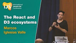 The React and D3 ecosystems | Marcos Iglesias Valle