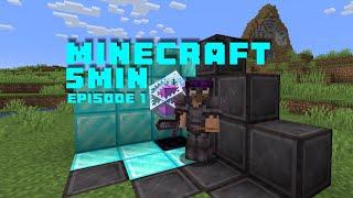 Minecraft 5 min (episode 1)