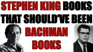 Stephen King Books that Should've been Bachman Books