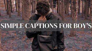 SIMPLE Captions For Boy's | Simple Captions BOY'S | Simple Captions For Instagram | Simple Captions