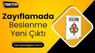 Yeni Çıktı - Deniz Egece - Zayıflama Beslenme Kitabı