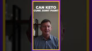 CURE JOINT PAIN WITH KETO!