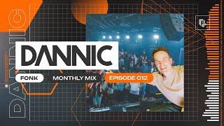 Dannic presents Fonk Monthly Mix  - Episode 012 [YEARMIX 2024]