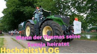 HochzeitsVLOG Wenn der Tommy mit der Gülle seine Svenja heiratet kommt der Fendt 1050