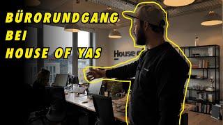 Büro-Rundgang bei House of Yas