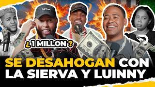 TONTON & AXEL SE DESAHOGAN CON SIERVA Y LUINNY POR EL MILLON DE PESOS