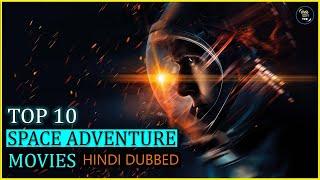 Top 10 Best Space Adventure Movies In Hindi | Top 10 Hindi Dubbed Sci-fi Movies Of All Time