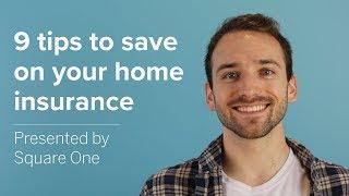 9 Tips to Save Money on Home Insurance