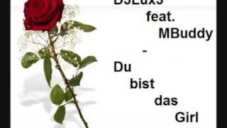 D3Lux3 feat. MBuddy - Du bist das Girl