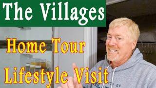 The Villages Lifestyle Visit home tour with Visitor Rusty Nelson.