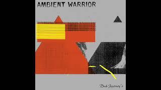 Ambient Warrior 'The Ambient Warrior'