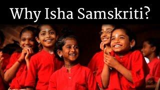 Why Isha Samskriti?