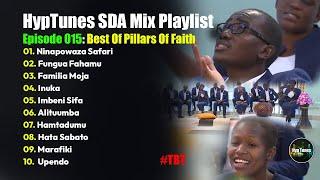 HypTunes SDA Mix Playlist Episode 015. Pillars Of Faith Ministers