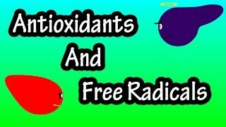 What Are Antioxidants - Antioxidants Benefits And Free Radicals Explained - What Are Free Radicals