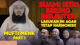 MUFTI MENK KASIH TIPS RUMAH TANGGA TETAP HARMONIS!! MASYAALLAH!!