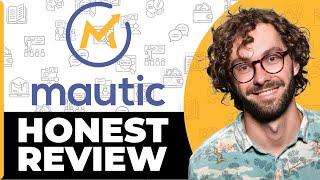 Mautic Honest Review - Watch Before Using