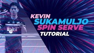 Kevin SANJAYA SUKAMULJO spin serve step by step - Badminton Famly