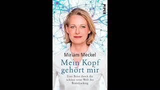 »Mein Kopf gehört mir« von Miriam Meckel - Buchtrailer