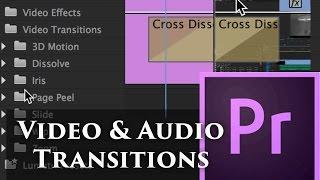 Episode 19 - Adding Video and Audio Transitions - Tutorial for Adobe Premiere Pro CC 2015