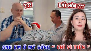 #569 | Anh Em Ở Mỹ Sống Chỉ Vì Tiền ? Vì Sao Bảo Lãnh Người Thân Qua Mỹ Trở Nên Bất Hòa?