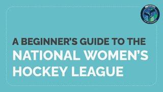 Beginner's Guide to Women's Hockey: NWHL