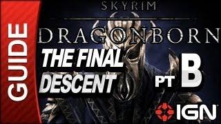 Skyrim Dragonborn DLC Walkthrough: The Final Descent Part B