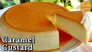 Caramel Custard | Creme Caramel Recipe | How to make Caramel Pudding | Leche Flan | Dessert Recipe