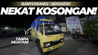 BANYUWANGI-SIDOARJO BERANI KOSONGAN KARENA HAL INI !! Trip Truk Ragasa FS Trans 001