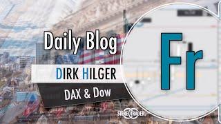 DayTrading Quickie - DAX/Dow/Gold/Bitcoin - Freitag  (D. Hilger)