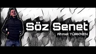 Ahmet Türkmen - Söz Senet ( Officiall Lyric Video )