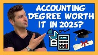 Is an Accounting Degree worth it in 2025?