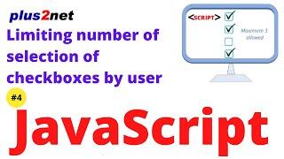 Limiting number of selection user can check from a group of checkboxes by using JavaScript