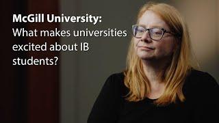 McGill University: What makes universities excited about IB students?