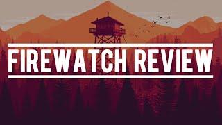 Firewatch - Review | Ryan's Theory