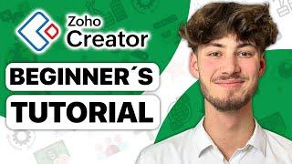 Zoho Creator Tutorial For Beginners | How To Use Zoho Creator (2024)