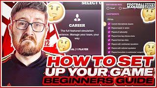 HOW TO SET UP YOUR FOOTBALL MANAGER GAME!!! - FM23