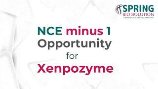 NCE minus 1 Opportunity - Xenpozyme | Spring Bio Solution