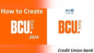 How to create BCU Credit Union Online bank 2024 Banking, Loans, Insurance| | USA Bank 2024