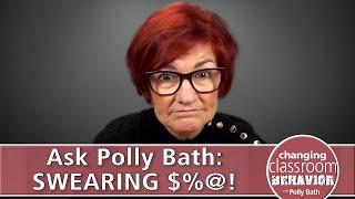 Ask Polly Bath: SWEARING $%@!