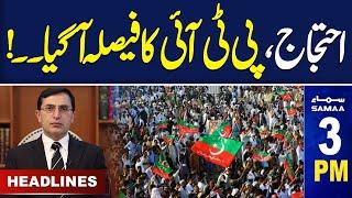 PTI's Final Decision | Islamabad Situation | SAMAA News 3 PM Headlines | 23 Nov 2024 | SAMAA TV