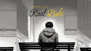 Raat Baki | Rivansh Thakur | V Jackk