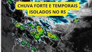 ATENÇÃO: Chuva forte e temporais isolados.