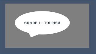 GRADE 11 TOURISM TERM 4 NOVEMBER 2022 MARKETING & TOURISM SECTORS