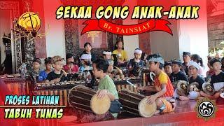 Proses Latihan - Tabuh Tunas!Sekaa Gong Anak-anak Br Tainsiat #mos_bali