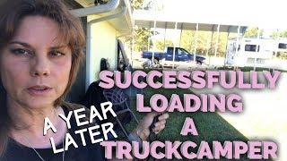 SUCCESSFULLY LOADING MY TRUCKCAMPER - Quick & Easy !