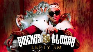 Lefty SM - Sirenas Lloran