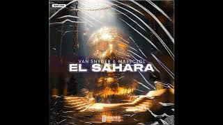 |Big Room| Van Snyder & Ma3sc3ol - El Sahara (Extended Mix) [EDM Mania Recordings]