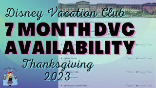 7 Month Availability for Disney Vacation Club Resorts: U.S. Thanksgiving 2023 | DVC 7 Month Booking