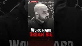 Work Hard Dream Big...!!!